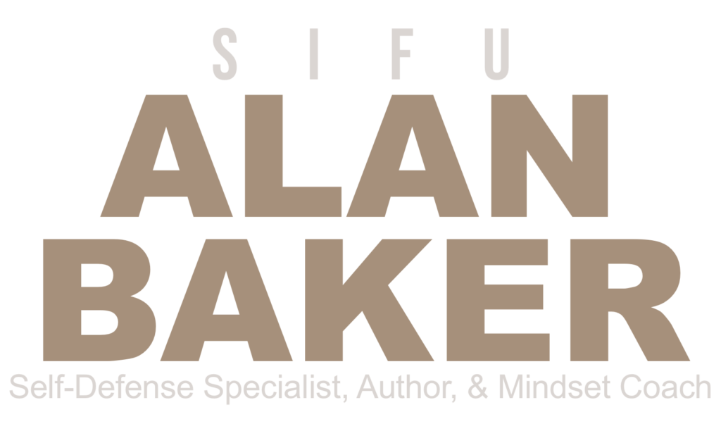 the words "Sifu Alan Baker" self defense specialist, Author and mindset coach on the Sifu Alan Baker website