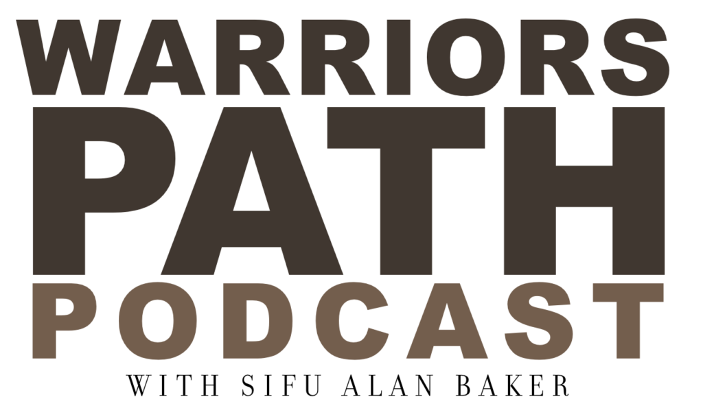 The words" warriors path podcast" on the Sifu Alan Baker website