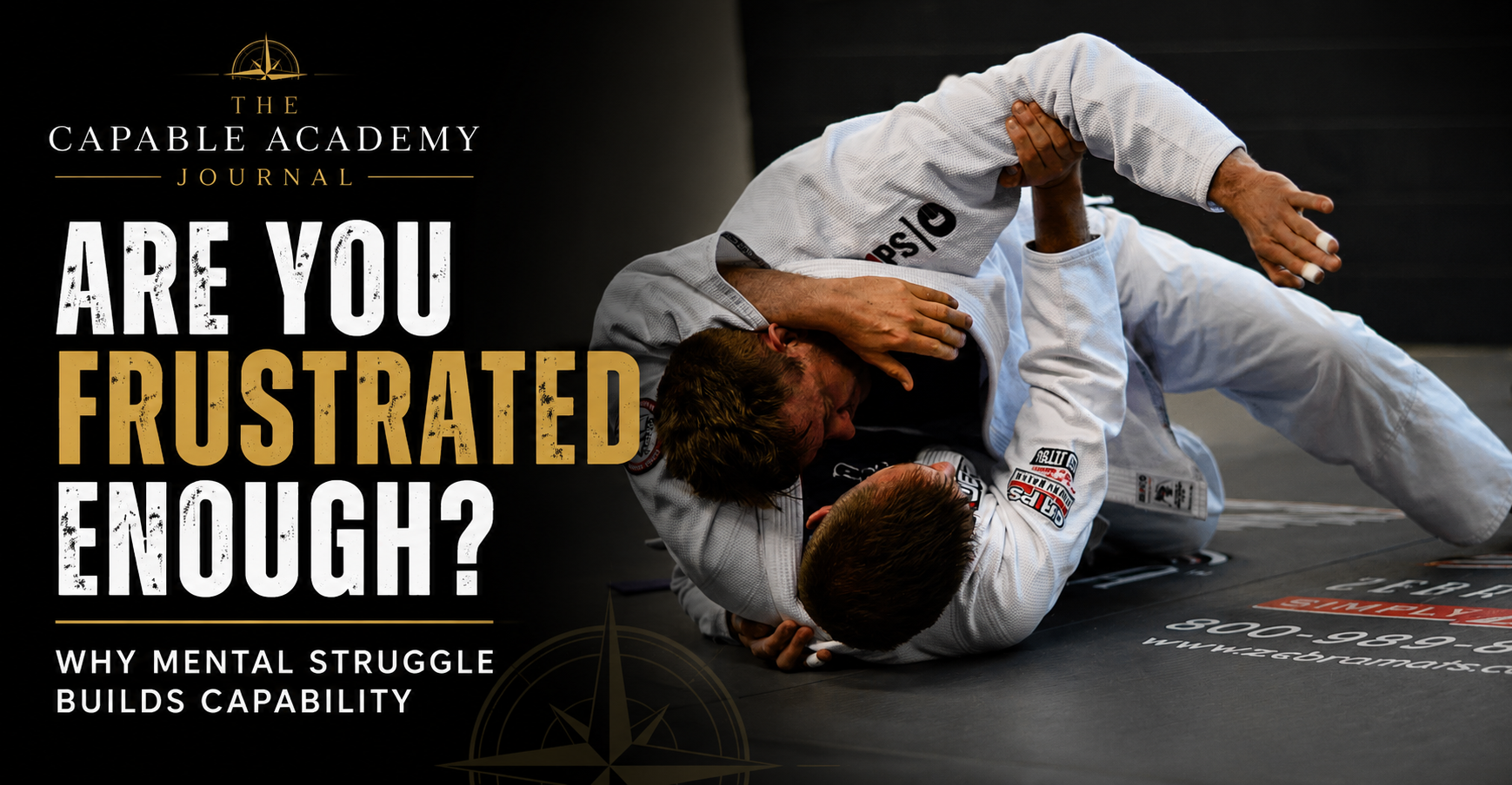 Are You Frustrated Enough? Why Mental Struggle Builds Capability