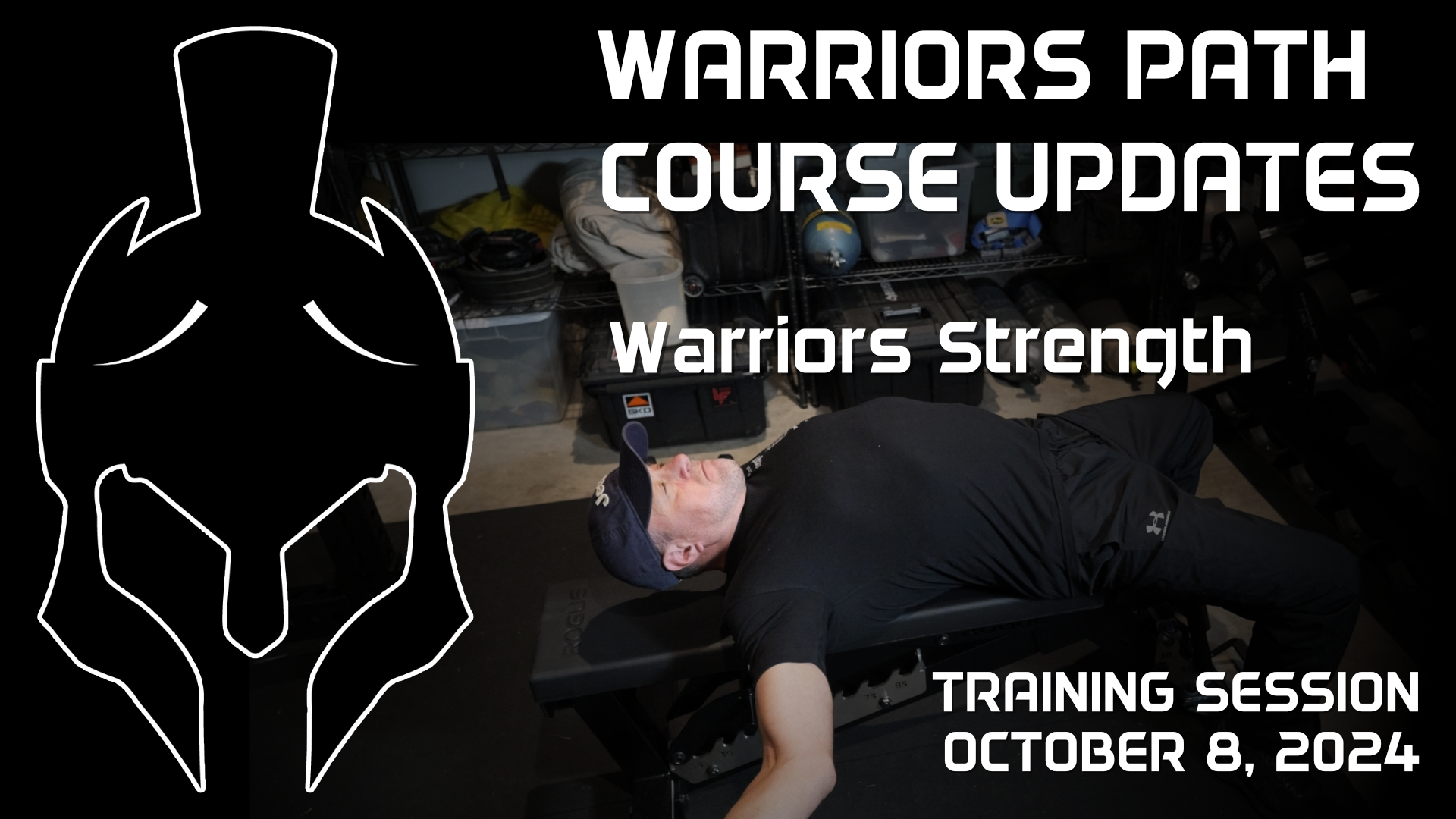 New Course: Warrior’s Strength – Training Session – October 8, 2024