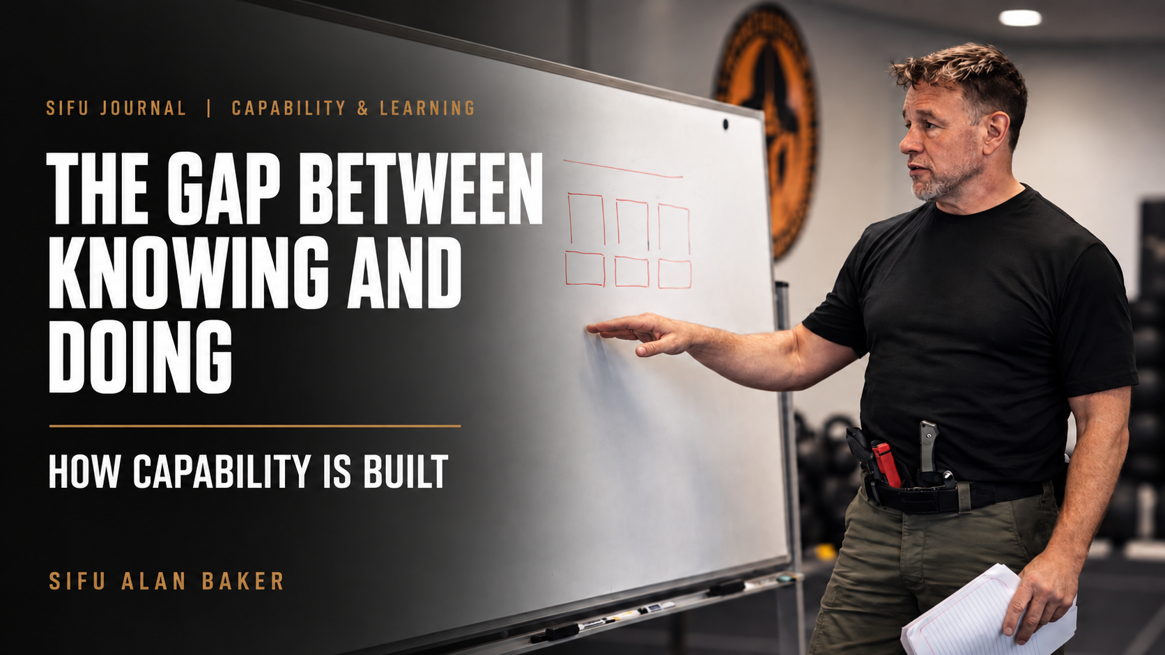 The Gap Between Knowing and Doing: How Capability Is Built